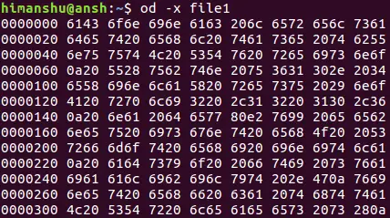 The od command converts the file into octal format