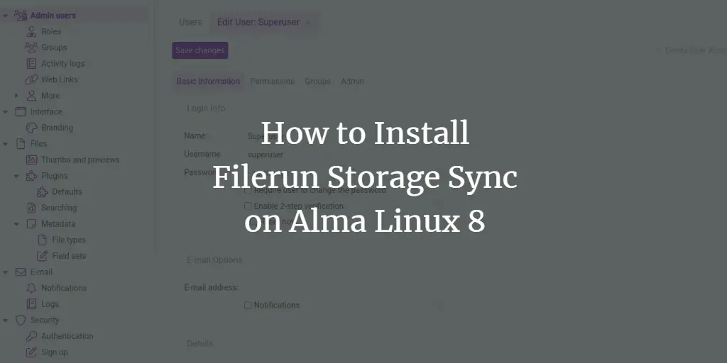 How to Install Filerun Storage Sync on Alma Linux 8