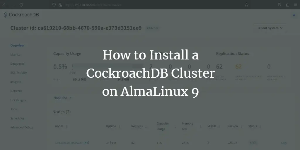 How to Install a CockroachDB Cluster on AlmaLinux 9