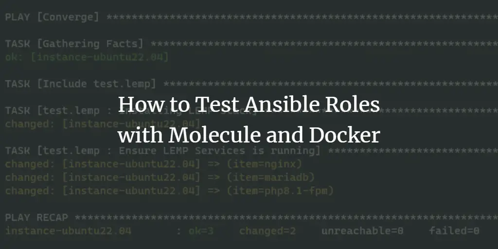How to Test Ansible Roles with Molecule and Docker