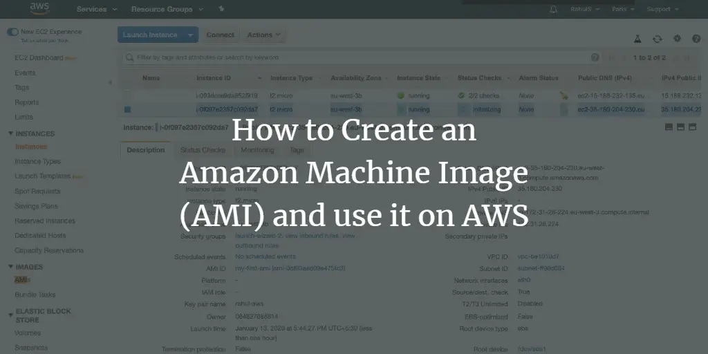 How to Create an Amazon Machine Image (AMI) and use it on AWS