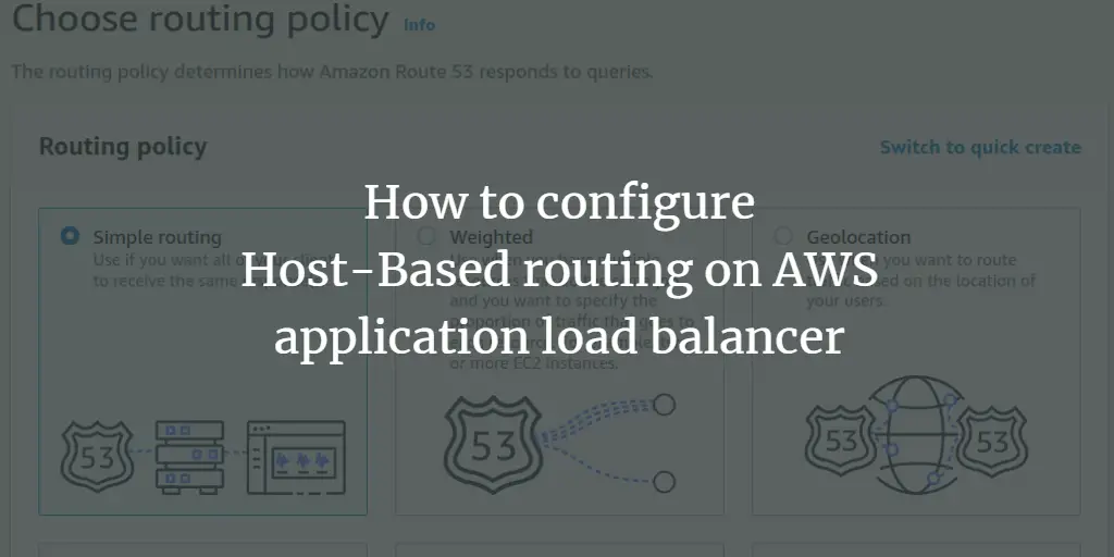 How to configure Host-Based routing on AWS application load balancer