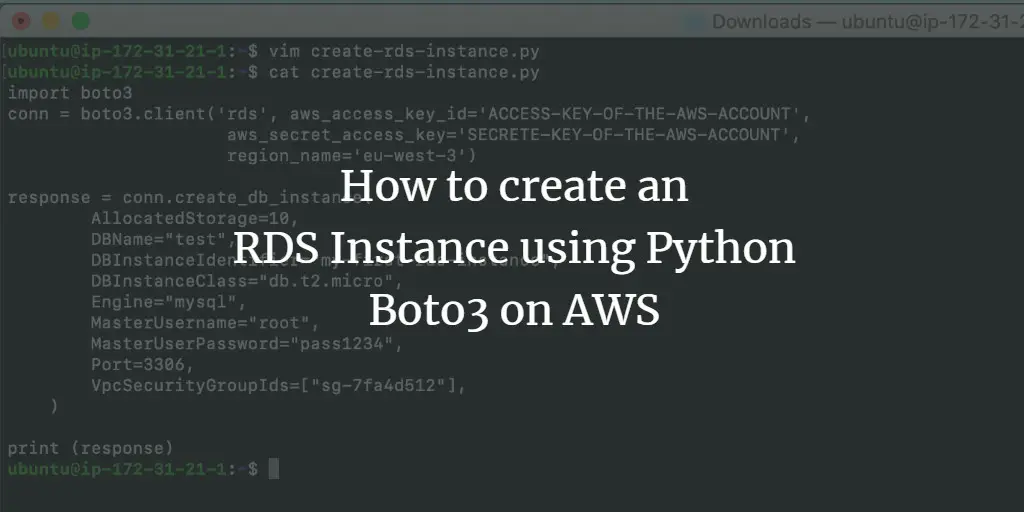 How to create an RDS Instance using Python Boto3 on AWS