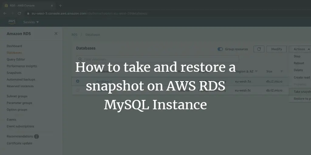 How to take and restore a snapshot on AWS RDS MySQL Instance