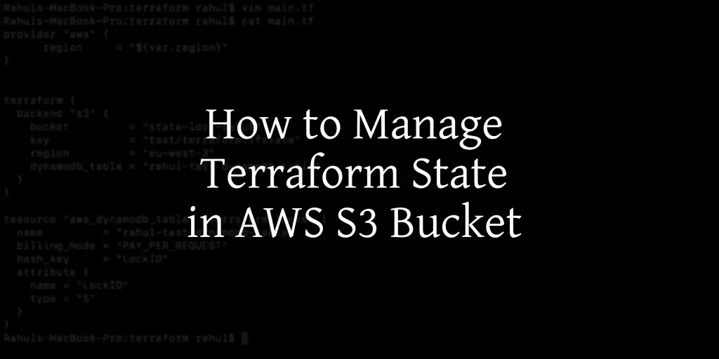 How to Manage Terraform State in an AWS S3 Bucket