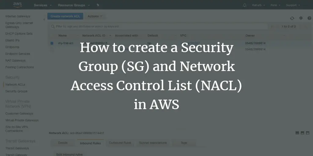How to create a Security Group (SG) and Network Access Control List (NACL) in AWS