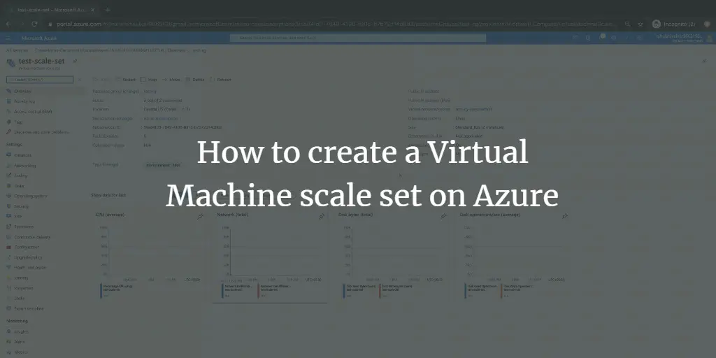 How to create a Virtual Machine scale set on Azure