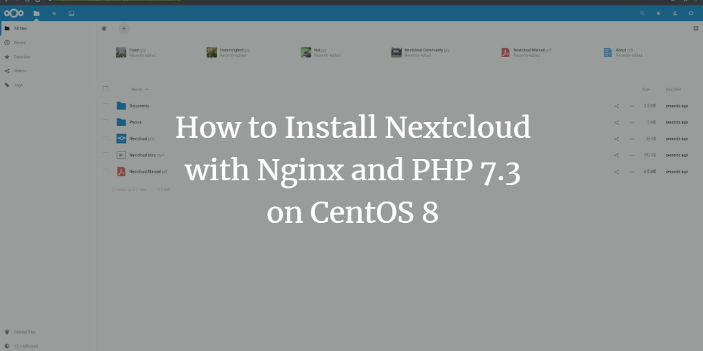 How to Install Nextcloud with Nginx and PHP 7.3 on CentOS 8
