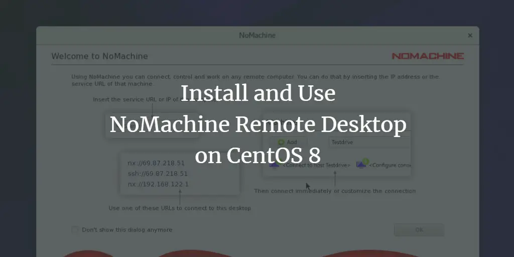 Install and Use NoMachine Remote Desktop on CentOS 8