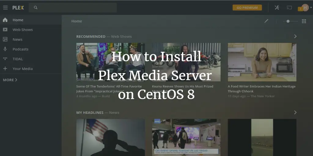 How to Install Plex Media Server on CentOS 8