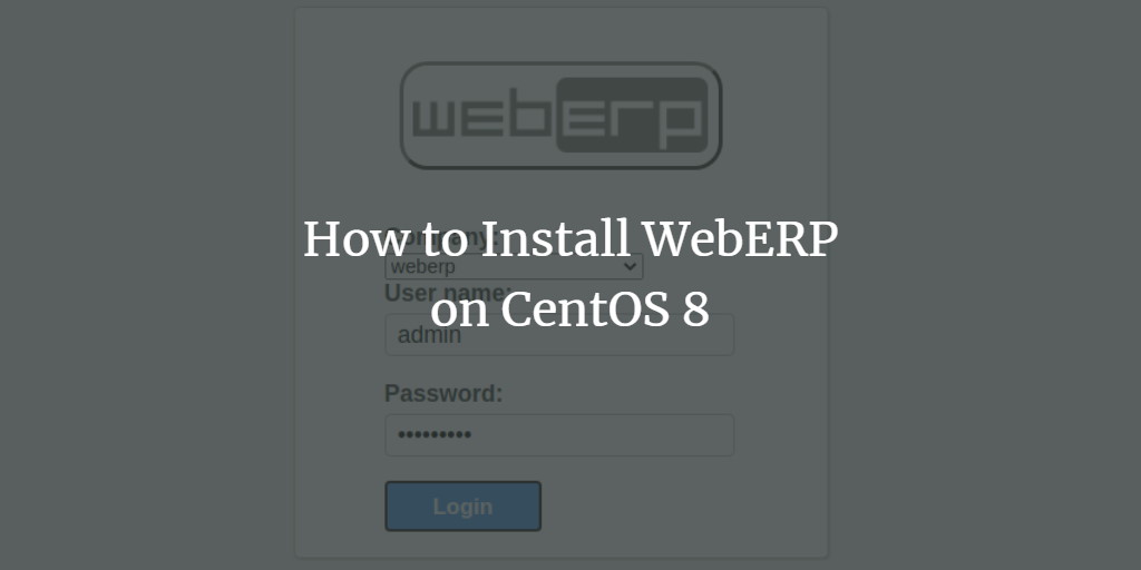 How to Install WebERP On CentOS 8