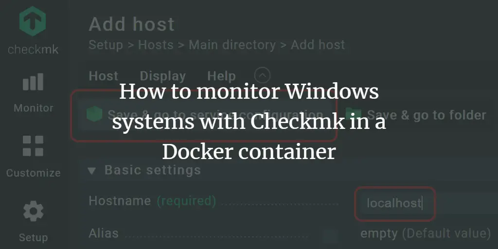 How to monitor Windows systems with Checkmk in a Docker container
