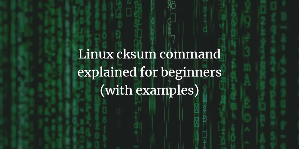 Compute CRC-Checksums on Linux with cksum Command