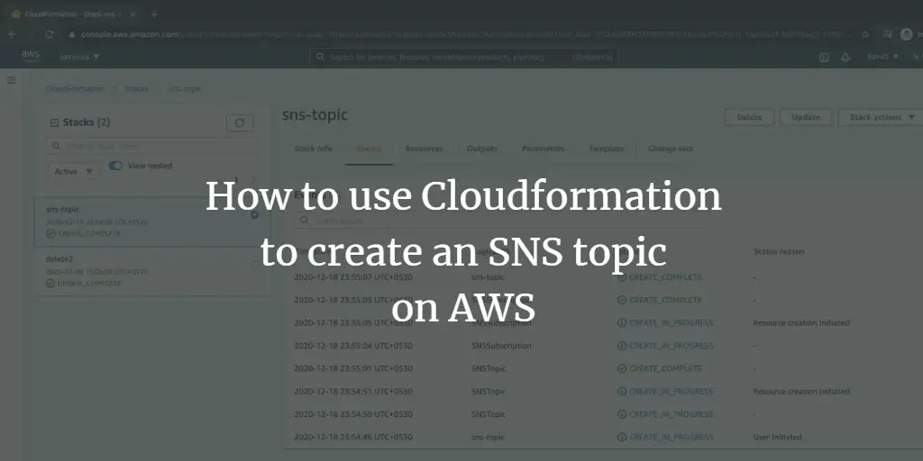 How to use Cloudformation to create an SNS topic on AWS