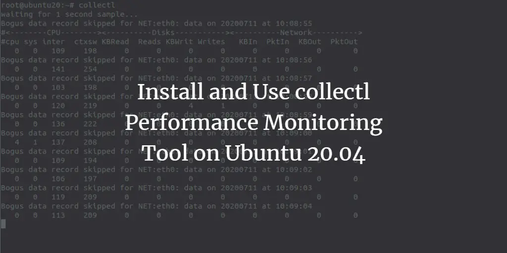 Install and Use collectl Performance Monitoring Tool on Ubuntu 20.04    