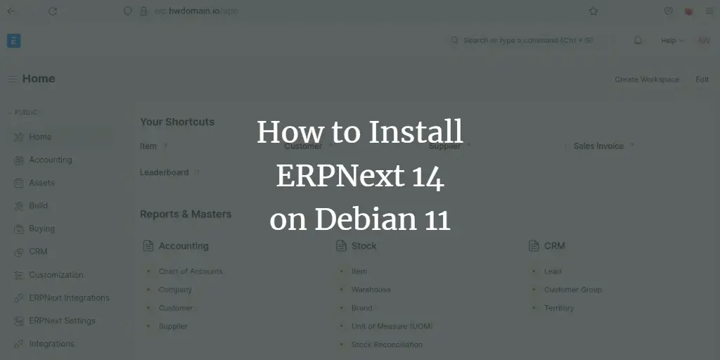 How to Install ERPNext 14 on Debian 11