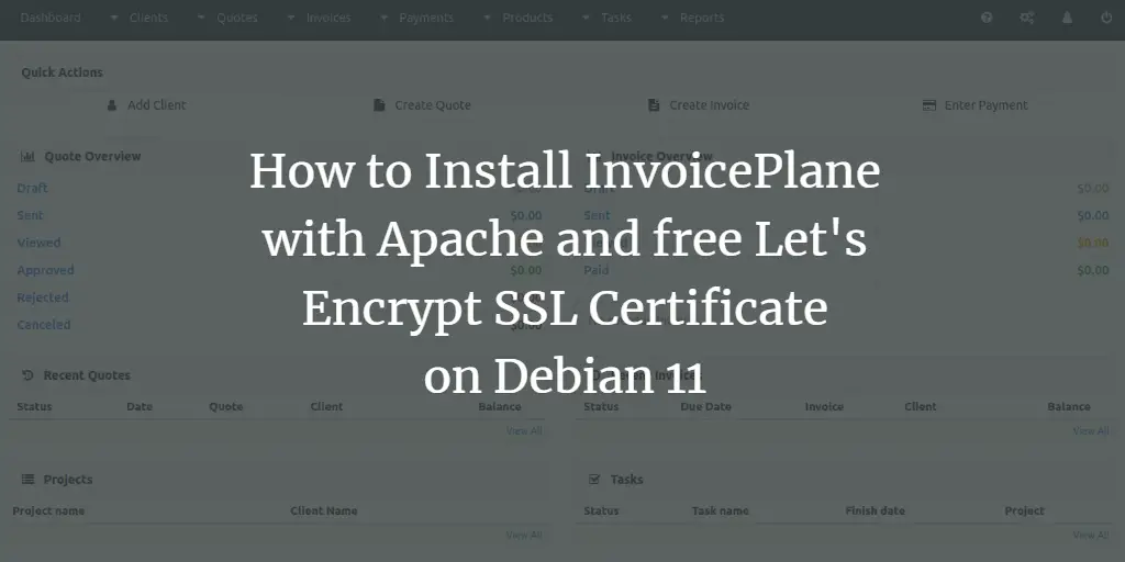 How to Install InvoicePlane with Apache and Free Let's Encrypt SSL Certificate on Debian 11
