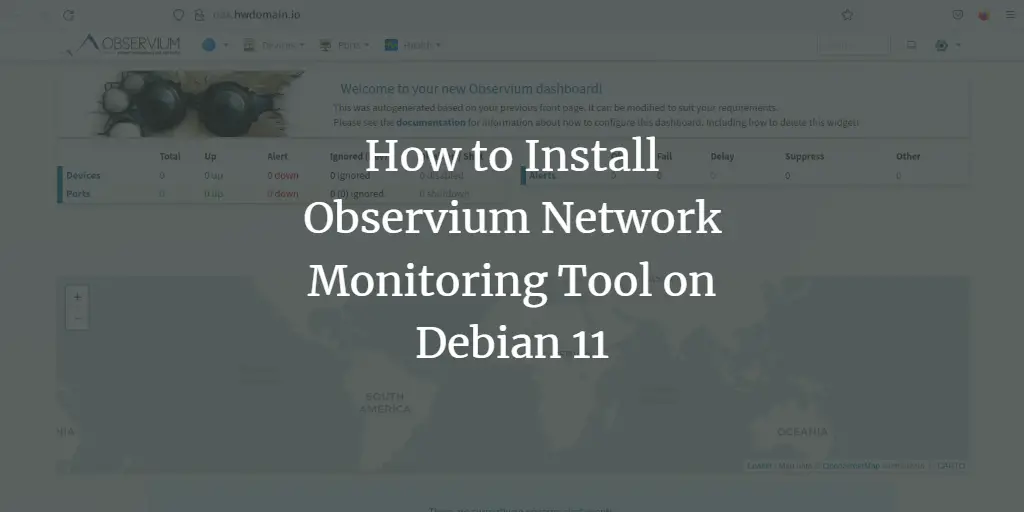 How to Install Observium Network Monitoring Tool on Debian 11