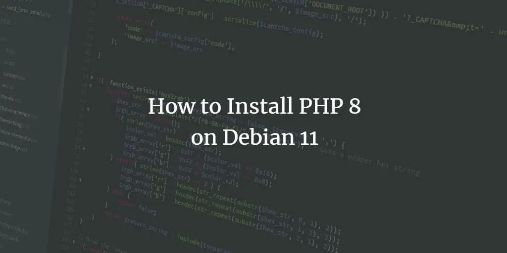 How to Install PHP 8 on Debian 11