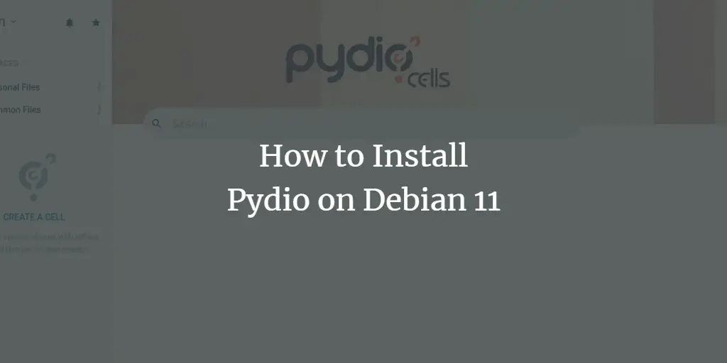 How to Install Pydio on Debian 11
