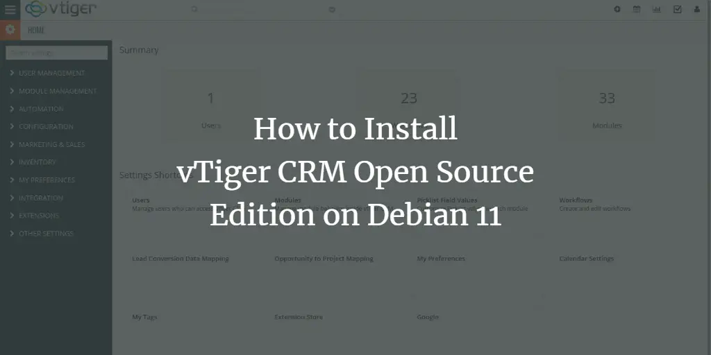 How to Install vTiger CRM Open Source Edition on Debian 11