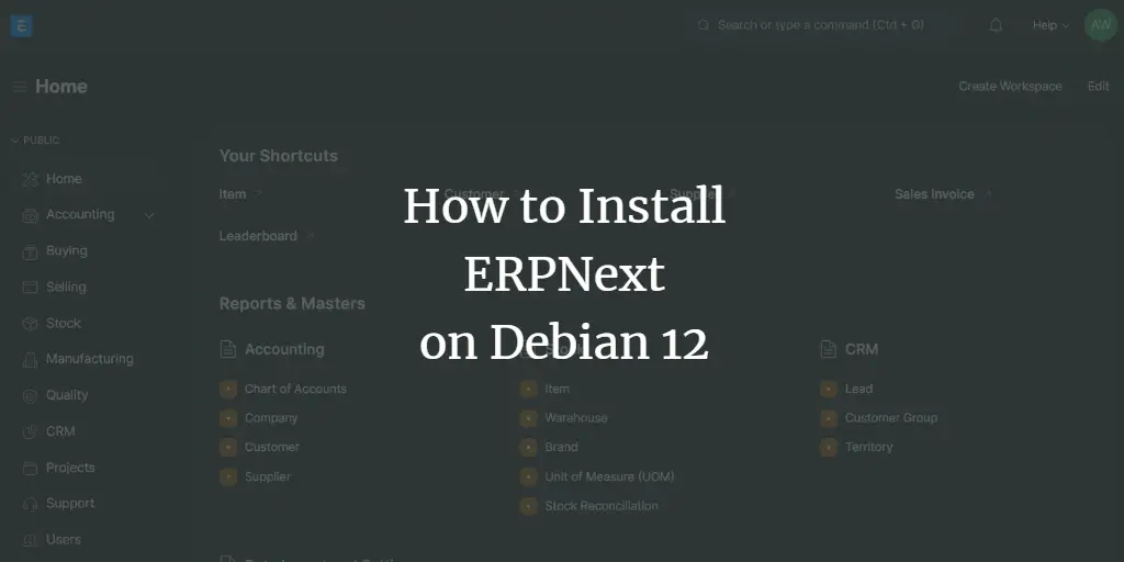 How to Install ERPNext on Debian 12