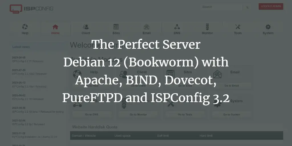 The Perfect Server - Debian 12 (Bookworm) with Apache, BIND, Dovecot, PureFTPD and ISPConfig 3.2