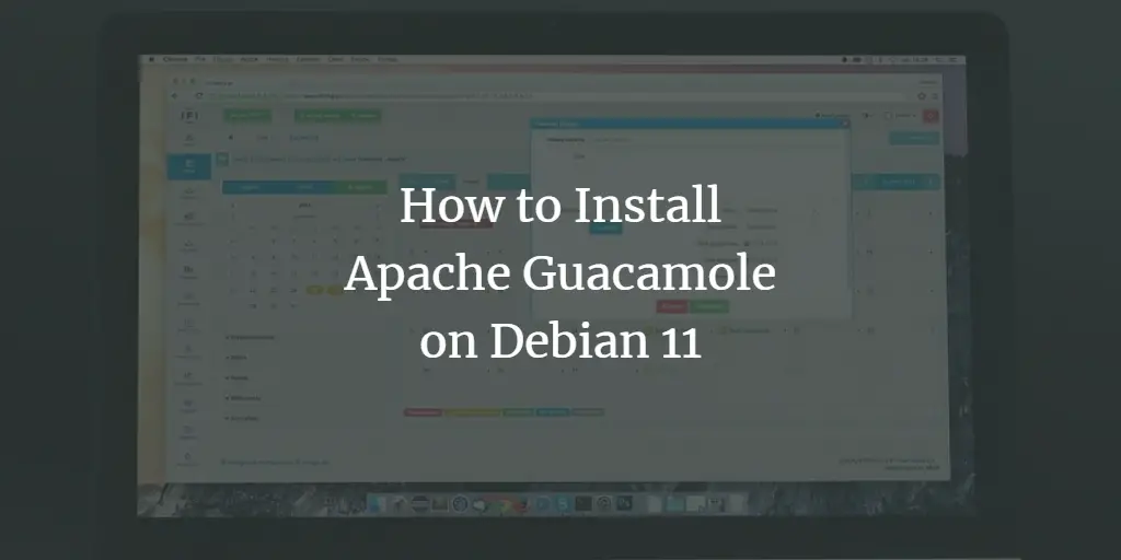 How to Install Apache Guacamole on Debian 11
