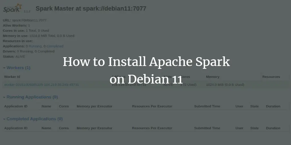 How to Install Apache Spark on Debian 11