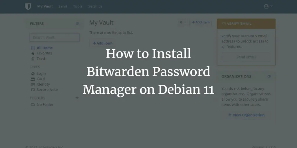 How to Install Bitwarden Password Manager on Debian 11