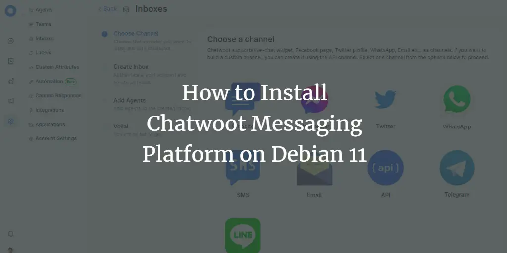 How to Install Chatwoot Messaging Platform on Debian 11