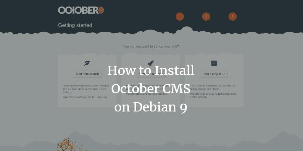How to Install October CMS platform on Debian 9