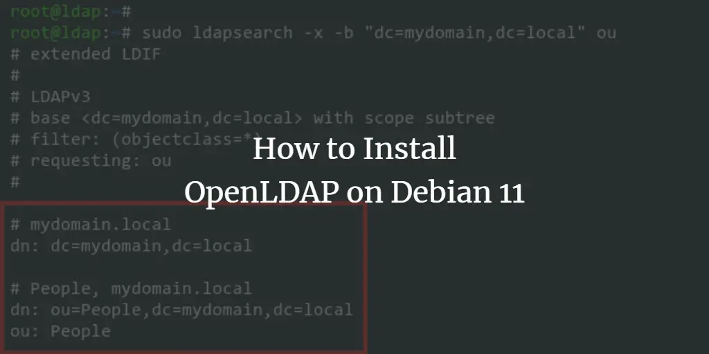How to Install OpenLDAP on Debian 11