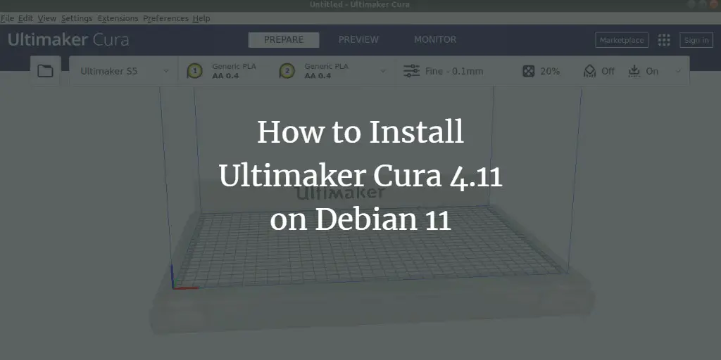 How to Install Ultimaker Cura 4.11 on Debian 11
