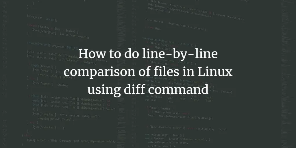 How to do line-by-line comparison of files in Linux using diff command