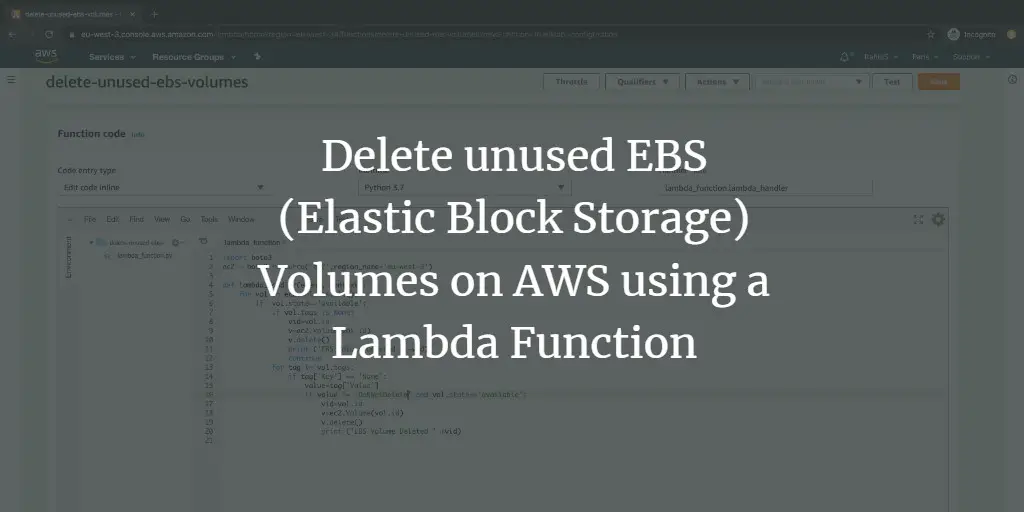 Delete unused EBS (Elastic Block Storage) Volumes on AWS using a Lambda Function