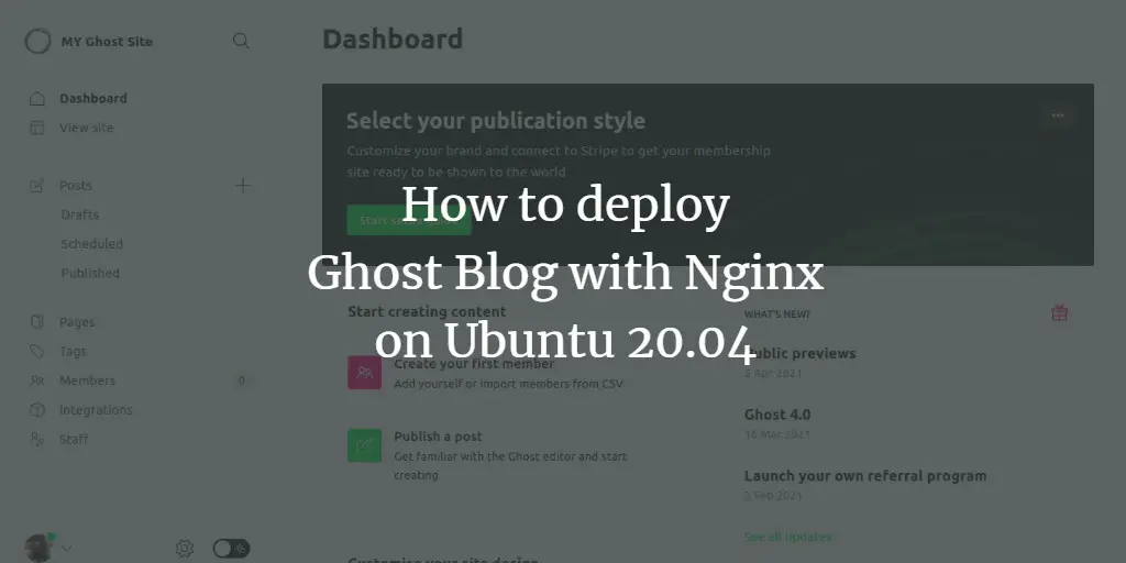 How to deploy Ghost Blog with Nginx on Ubuntu 20.04