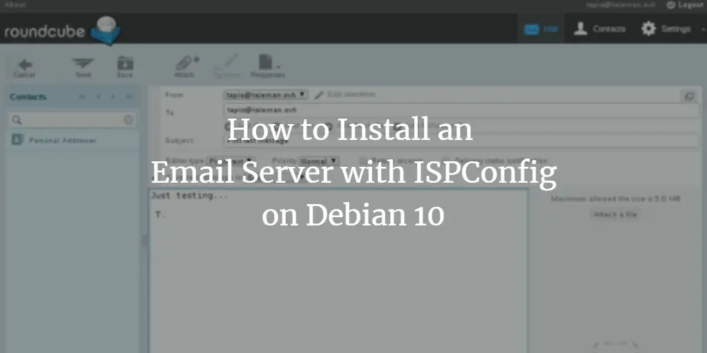 How to Install an Email Server with ISPConfig on Debian 10
