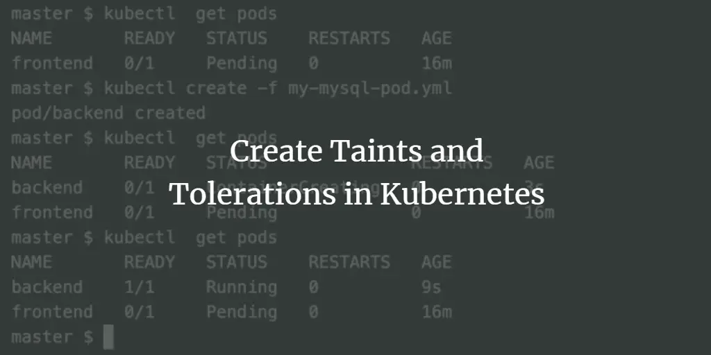 Create Taints and Tolerations in Kubernetes