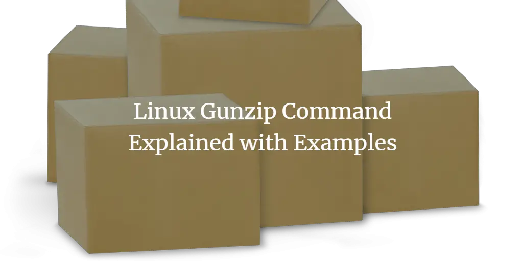 Linux Gunzip Command Explained with Examples
