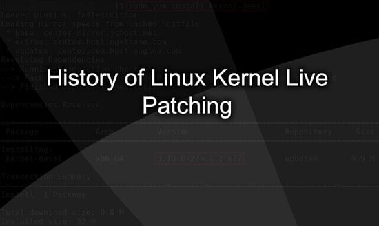History of Linux Kernel Live Patching