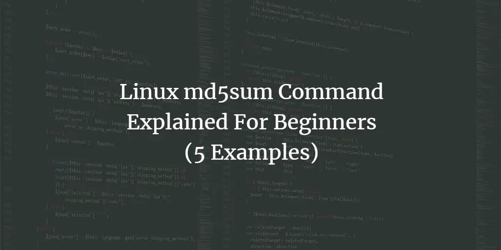 Linux md5sum Command Explained For Beginners (5 Examples)