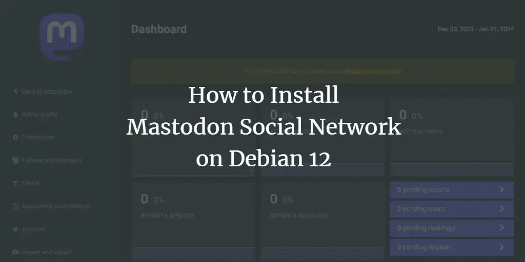 How to Install Mastodon Social Network on Debian 12