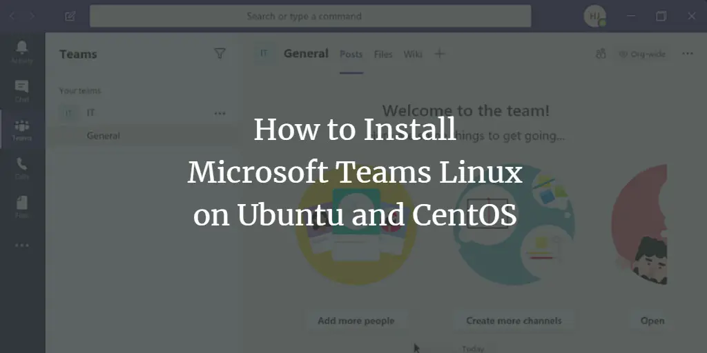 How to Install Microsoft Teams Linux on Ubuntu and CentOS