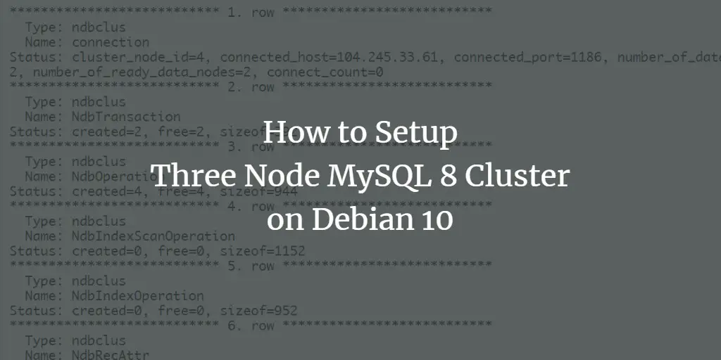 How to Setup Three Node MySQL 8 Cluster on Debian 10