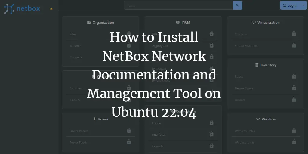 How to Install NetBox Network Documentation and Management Tool on Ubuntu 22.04