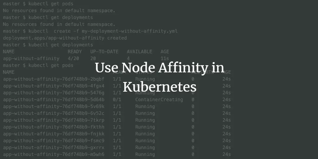 Use Node Affinity in Kubernetes