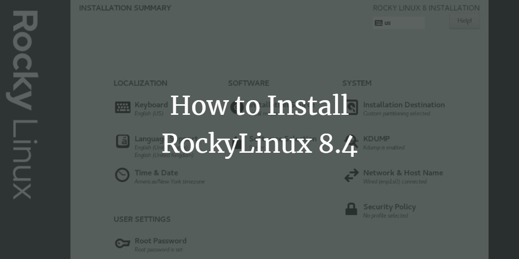 How to Install RockyLinux 8.4