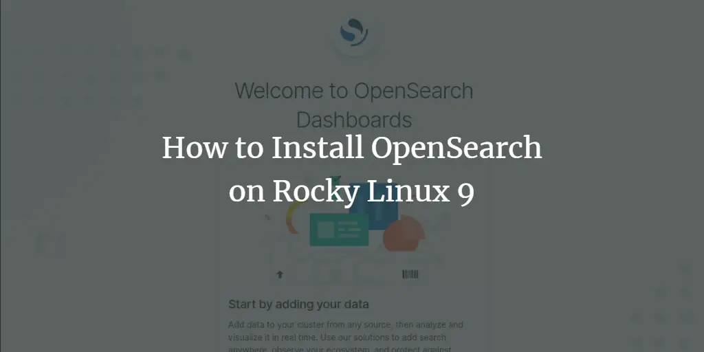 How to Install OpenSearch on Rocky Linux 9