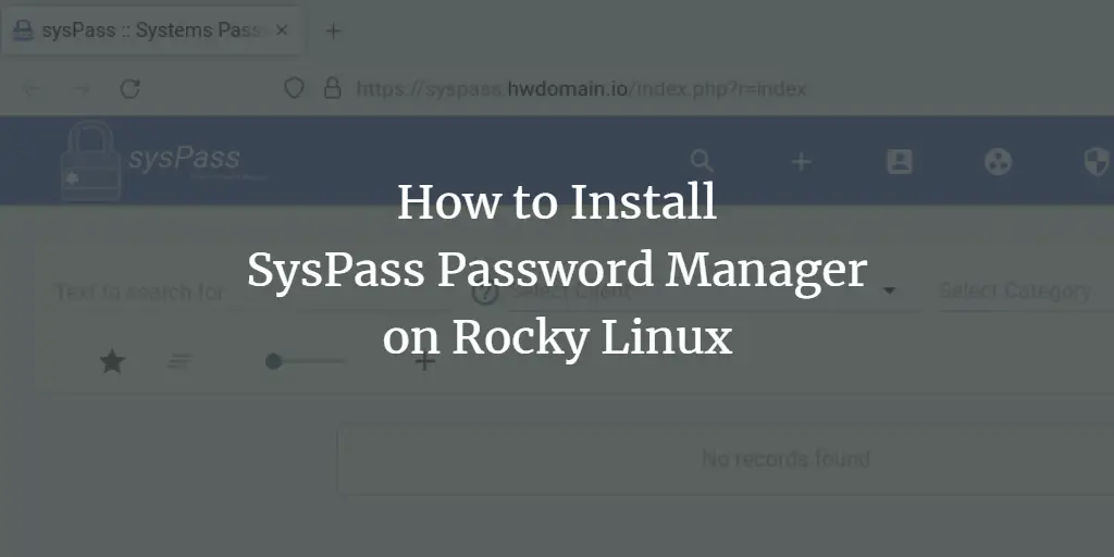 How to Install SysPass Password Manager on Rocky Linux